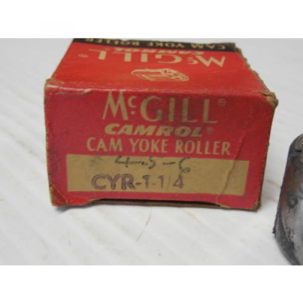 NEW MCGILL CAM YOKE ROLLER CYR 1-1/4  CYR1-1/4 #2 image